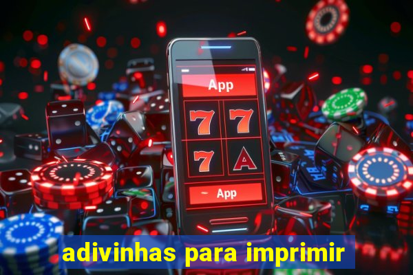 adivinhas para imprimir